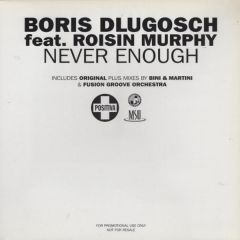 Boris Dlugosch Ft Roisin M - Boris Dlugosch Ft Roisin M - Never Enough - Positiva