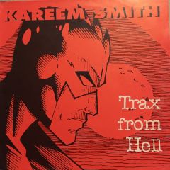 Kareem Smith - Kareem Smith - Trax From Hell - Djax-Up-Beats