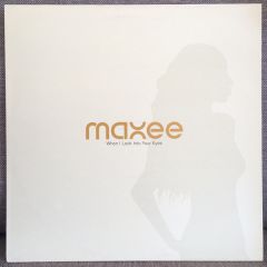 Maxee - Maxee - When i Look Into Your Eyes - Mercury