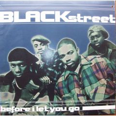 Blackstreet - Blackstreet - Before I Let You Go - Interscope