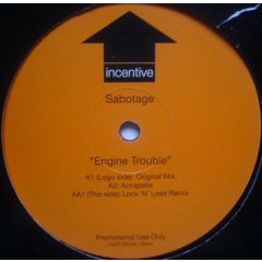 Sabotage - Sabotage - Engine Trouble - Incentive