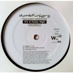 Dumb Funkers Featuring Matt Winchester - It's A Funky High - West 2 Recordings