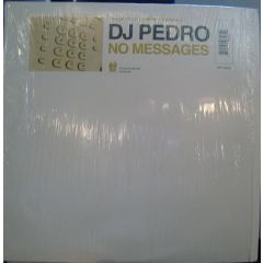 DJ Pedro - DJ Pedro - No Messages - Sfp Records