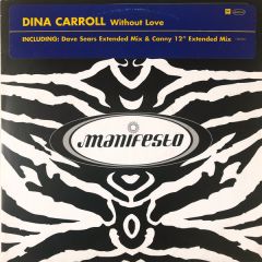 Dina Carroll - Dina Carroll - Without Love - Manifesto