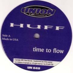 DJ Huff - DJ Huff - Time To Flow - Union Records