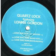 Quartz Lock Featuring Lonnie Gordon - Quartz Lock Featuring Lonnie Gordon - Love Eviction - X:Plode Records