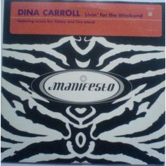 Dina Carroll - Dina Carroll - Livin For The Weekend - Manifesto