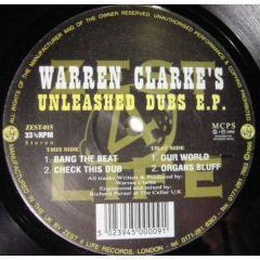 Warren Clarke - Warren Clarke - Unleashed Dubs EP - Zest 4 Life