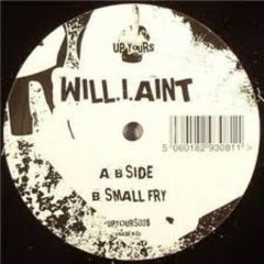 Will.I.Aint - Will.I.Aint - B Side - Up Yours