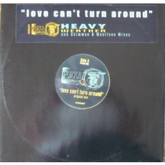 Heavyweather - Heavyweather - Love Can't Turn Around - Pukka