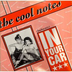 The Cool Notes - The Cool Notes - In Your Car (London Mix) - Abstract Dance