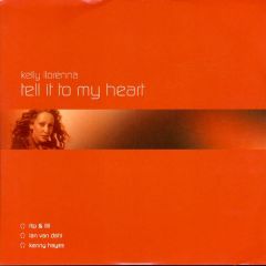 Kelly Llorenna - Kelly Llorenna - Tell It To My Heart - All Around The World