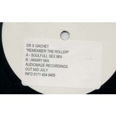 Dr. S. Gachet - Dr. S. Gachet - Remember The Roller (Remixes) - Audio Maze
