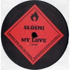 Sloshi - Sloshi - My Love - Flammable