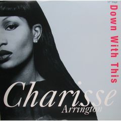 Charisse Arrington - Charisse Arrington - Down With This - MCA