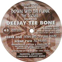 Deejay Teebone - Deejay Teebone - Down Wid Da Funk (Remix) - Riddim Tracks