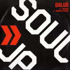Daluq - Daluq - Supafine / Oriental Express - Soulja