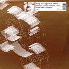 Baby Doc & Jon The Dentist - Baby Doc & Jon The Dentist - Mantra To The Buddha 2003 - TEC