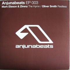 Mark Eteson & Zirenz / Oliver Smith - Mark Eteson & Zirenz / Oliver Smith - The Hymn / Restless - Anjuna Beats