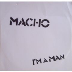 Macho - Macho - I'm A Man / Cose There's Music In The Air - EMI
