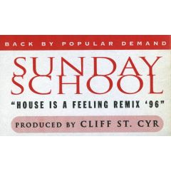 Sunday School - Sunday School - House Is A Feeling - Strictly Rhythm