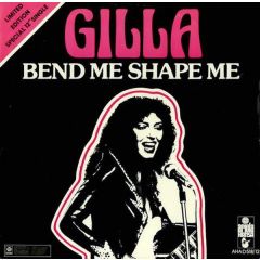 Gilla - Gilla - Bend Me, Shape Me - Ariola Hansa