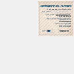 Weekend Players - Weekend Players - Into The Sun / 21st Century - Multiply Records