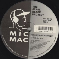 The Jerel Black Project - The Jerel Black Project - You'Ll Never Fina Another Love - Mic Mac
