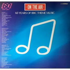 Various Artists - Various Artists - On The Air, 60 Years Of BBC Theme Music - Bbc Records