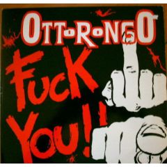 Ottorongo - Ottorongo - Fuck You! - Holy Hole Music