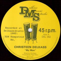 Christeen Delkass / Rankin Jacko - Christeen Delkass / Rankin Jacko - My Man / Officially - Delkass Music Studio