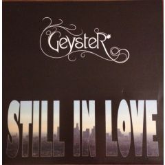 Geyster - Geyster - Still In Love - Somekind Records