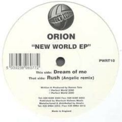 Orion - Orion - New World EP - Perfect World