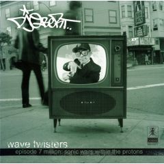 DJ Q-Bert - DJ Q-Bert - Wave Twisters - Episode 7 Million: Sonic Wars Within The Protons - Galactic Butt Hair Records