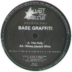 Base Graffiti - Base Graffiti - The Hulk - Short Circuit