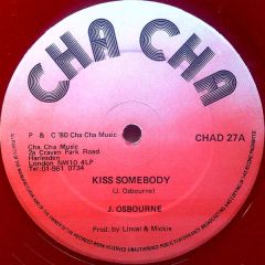 J. Osbourne - J. Osbourne - Kiss Somebody - Cha Cha Music