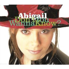Abigail - Abigail - Don't You Wanna Know? - Klone