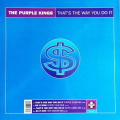 Purple Kings - Purple Kings - That's The Way You Do It - Positiva