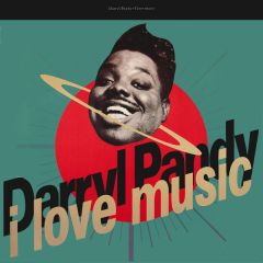 Darryl Pandy - Darryl Pandy - I Love Music - Eternal