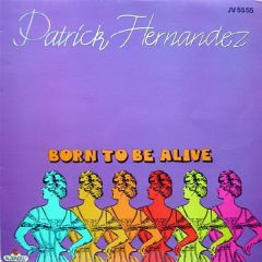 Patrick Hernandez - Patrick Hernandez - Born To Be Alive - Aquarius