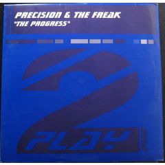 Precision & The Freak - Precision & The Freak - The Progress - 2 Play