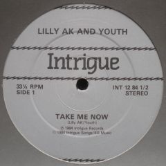 Lilly Ak And Youth - Lilly Ak And Youth - Take Me Now - Intrigue