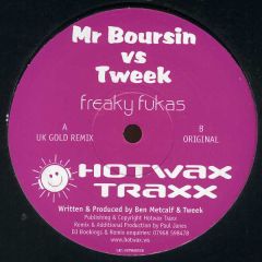 Mr Boursin Vs Tweek - Mr Boursin Vs Tweek - Freaky Fukas - Hotwax Traxx