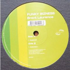 Brent Laurence - Brent Laurence - Funky Bizness - Sound Consortium