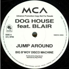 Dog House Ft. Blair - Dog House Ft. Blair - Jump Around - MCA