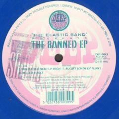 Elastic Band - Elastic Band - The Banned EP (Blue Vinyl) - Deep Trouble