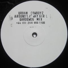 Urban Cowboyz - Urban Cowboyz - Around The Way Girl - AtwG