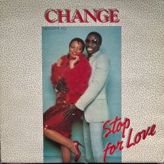 Change - Change - Stop For Love - WEA
