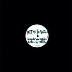 Armand Van Helden - Armand Van Helden - Let Me Lead You - Armed Records