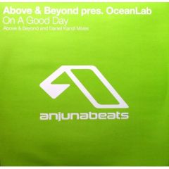 Above & Beyond Presents Oceanlab - Above & Beyond Presents Oceanlab - On A Good Day - Anjuna Beats